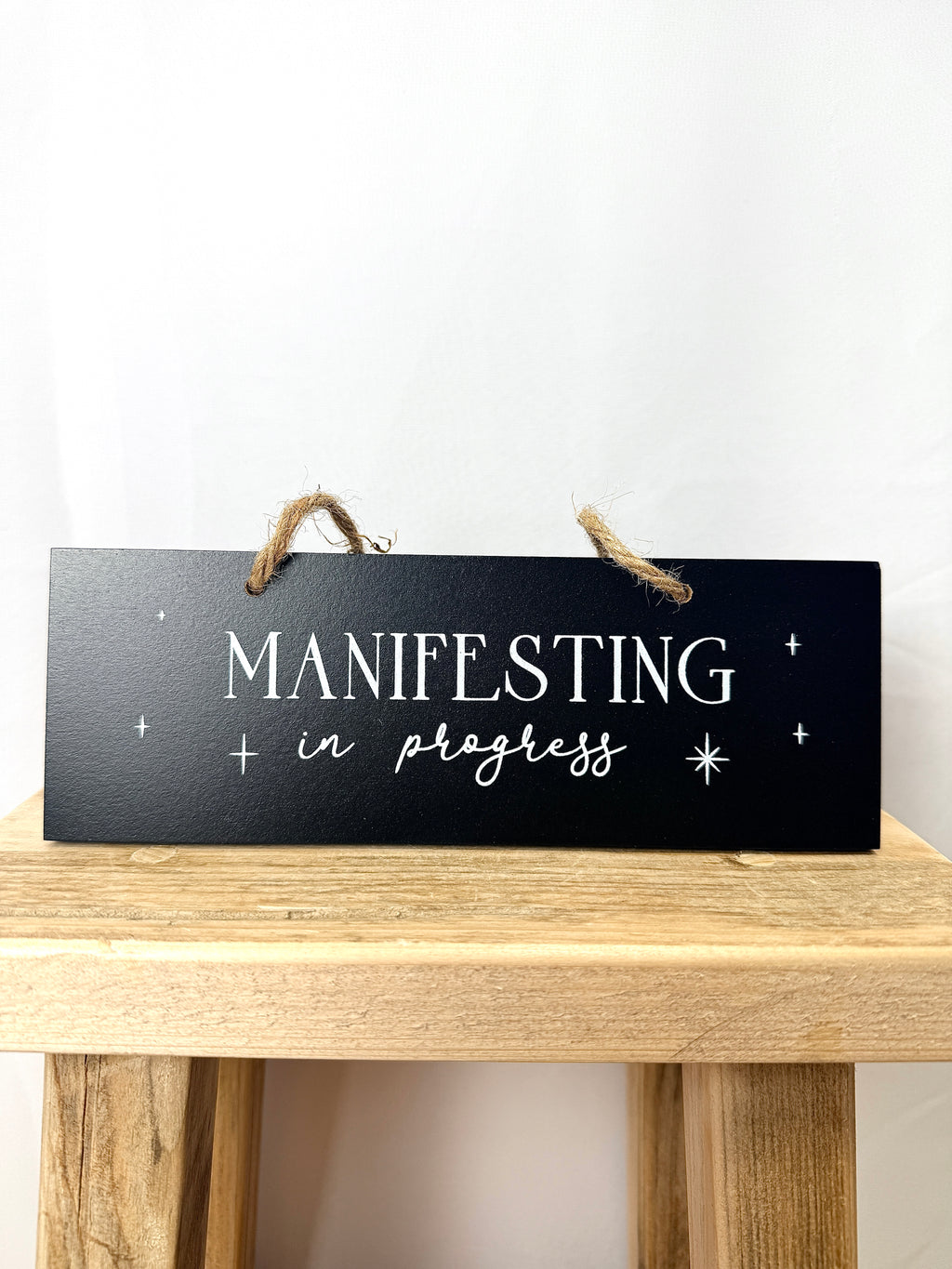 Manifesting In Progress Hanging Sign
