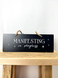 Manifesting In Progress Hanging Sign